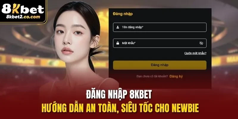 đăng nhập 8kbet